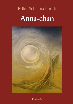 Anna-chan - Ein Buch von Erika Schaarschmidt