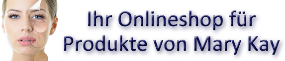 % Mary Kay Angebote - Pflegekosmetik.de Online Shop % - zur Startseite wechseln